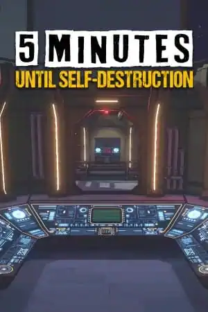 5 Minutes Until Self-Destruction