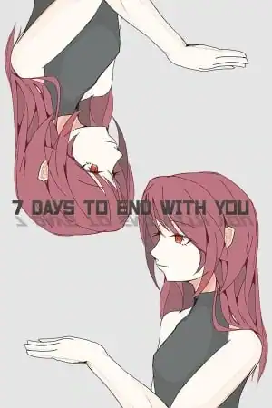 7 Days to End with You