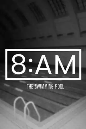 8AM: The Swimming Pool