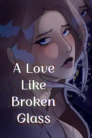 A Love Like Broken Glass