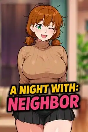 A Night With: Neighbor