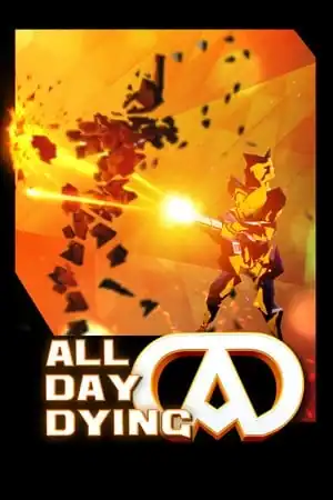 All Day Dying: Redux Edition