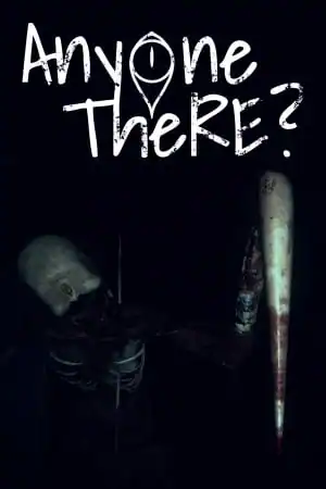 Anyone There?