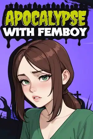 Apocalypse with Femboy