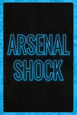 Arsenal Shock