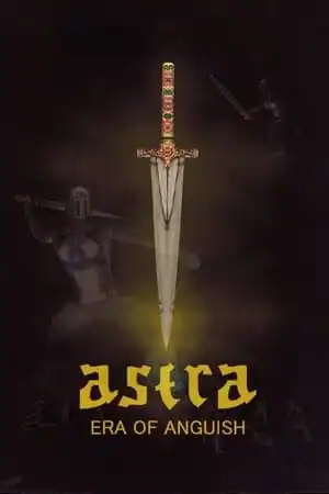 ASTRA: Era Of Anguish