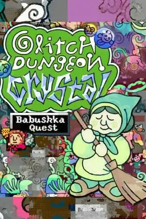 Babushka's Glitch Dungeon