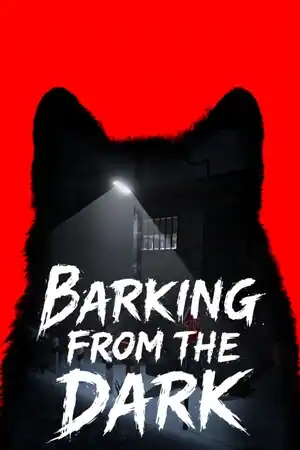 Barking from the Dark