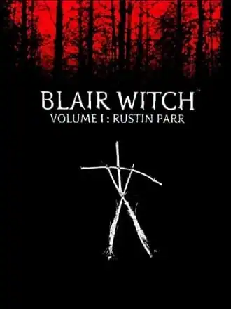 Blair Witch Volume 1: Rustin Parr