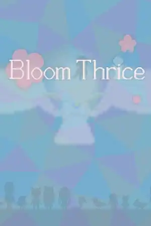 Bloom Thrice