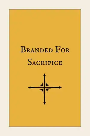 Branded For Sacrifice