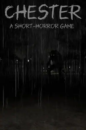 Chester | Horror Game
