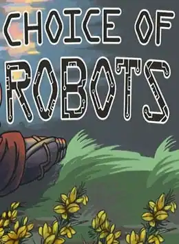 Choice of Robots