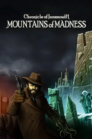 Chronicle of Innsmouth: Mountains of Madness