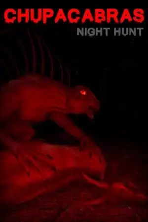 Chupacabras: Night Hunt