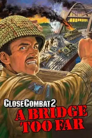 Close Combat 2: A Bridge Too Far