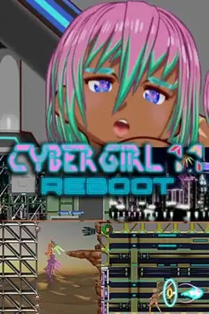 Cyber Girl 1.1: REBOOT