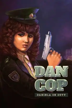 DanCop — Daniela on Duty