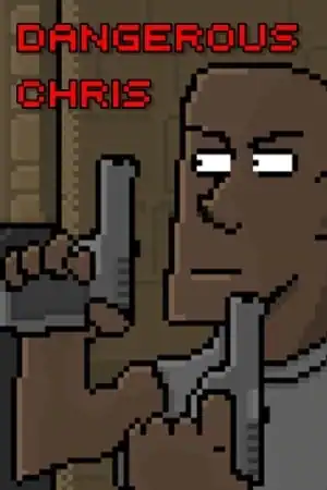 Dangerous Chris