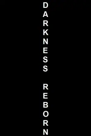 Darkness Reborn