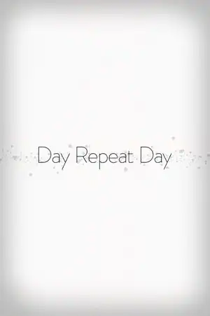 Day Repeat Day