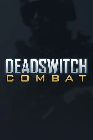 Deadswitch Combat