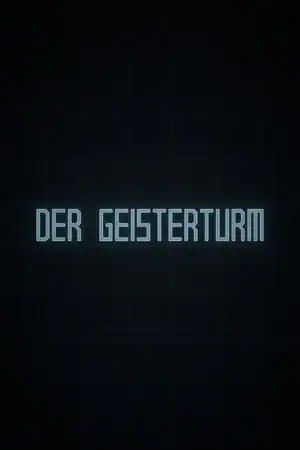Der Geisterturm / The Ghost Tower
