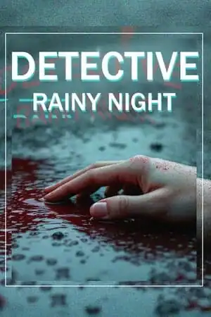 DETECTIVE — Rainy night