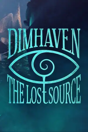 Dimhaven — The Lost Source