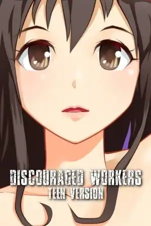 Discouraged Workers TEEN