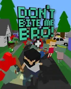 Don’t Bite Me Bro! +