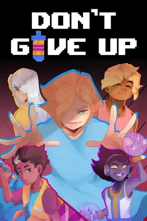DON’T GIVE UP: A Cynical Tale