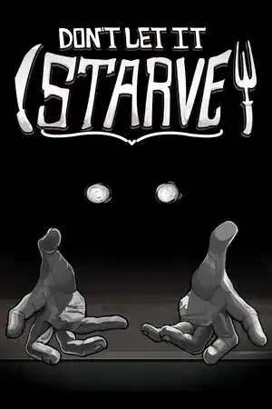 Don’t Let It Starve
