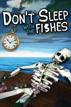 Don’t Sleep With The Fishes