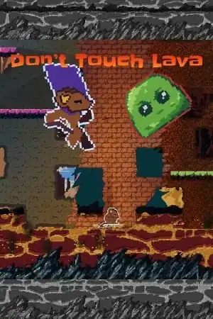 Don’t Touch Lava