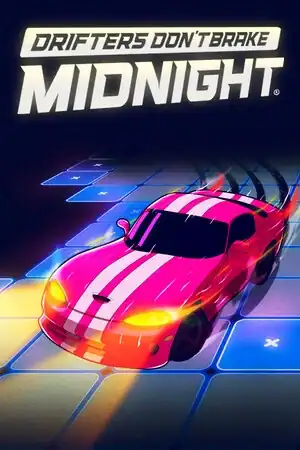 Drifters Don’t Brake: Midnight