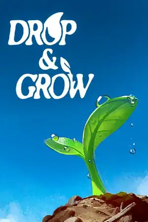 Drop and Grow
