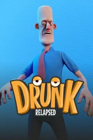Drunk: Relapsed