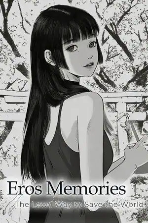 Eros Memories: The Lewd Way to Save the World