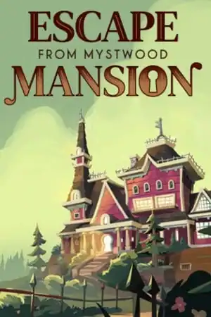 Escape From Mystwood Mansion