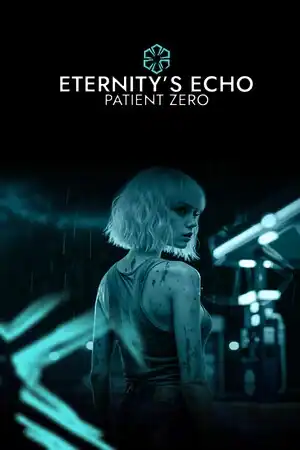 Eternity’s Echo: Patient Zero
