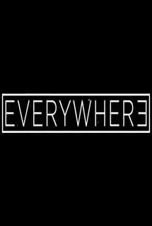 Everywhere
