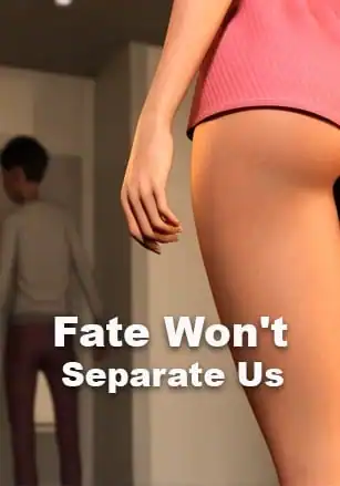 Fate Won’t Separate Us