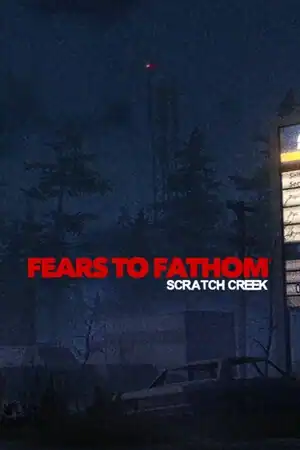 Fears to Fathom — Scratch Creek