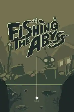 Fishing The Abyss
