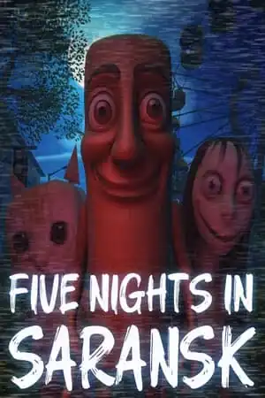 Five Nights In Saransk