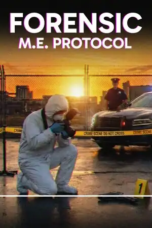 FORENSIC — M.E. Protocol
