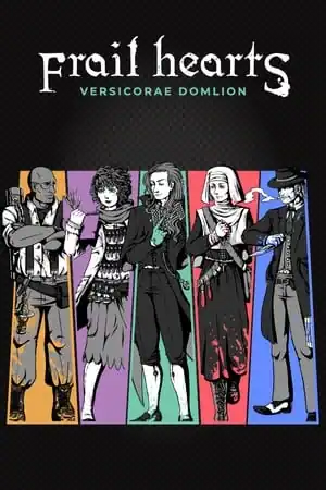 Frail Hearts: Versicorae Domlion