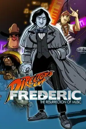 Frederic: Resurrection of Music Director’s Cut