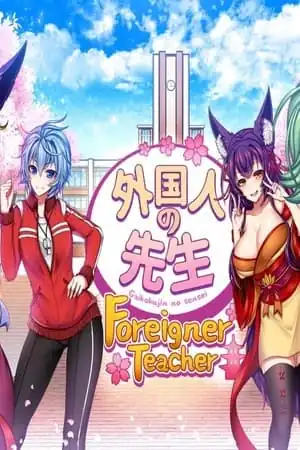 Gaikokujin No Sensei (Foreigner Teacher)